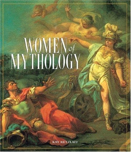 Cover of Women of Mythology by Kay Retzlaff