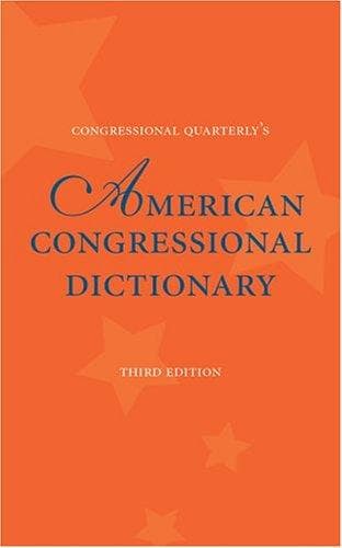 Cover of Congressional Quarterly's American congressional dictionary by Walter Kravitz