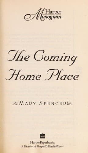 Cover of The Coming Home Place (Monogram) by Mary Spencer