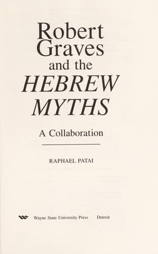 Cover of Robert Graves and the Hebrew myths by Raphael Patai