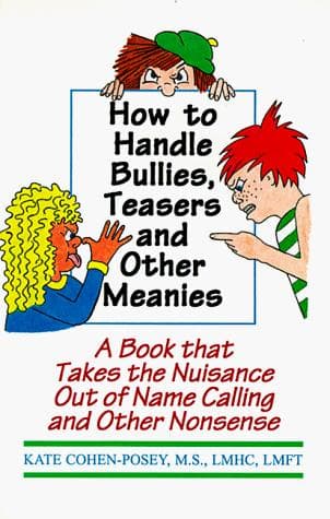 Cover of How to handle bullies, teasers, and other meanies by Kate Cohen-Posey