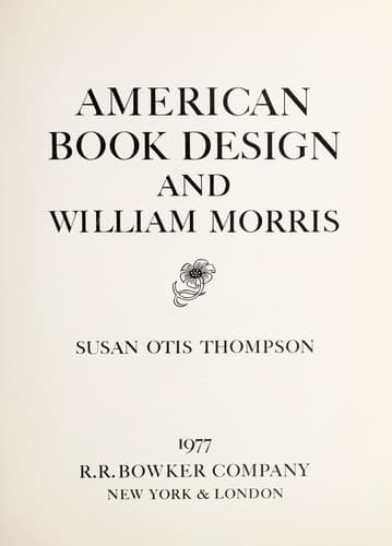Cover of American book design and William Morris by Susan Otis Thompson