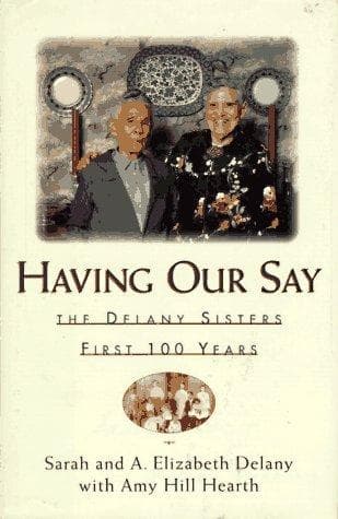 Cover of Having our say by Sarah Louise Delany