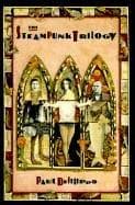 Cover of The steampunk trilogy by Paul Di Filippo