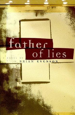 Cover of Father of lies by Brian Evenson