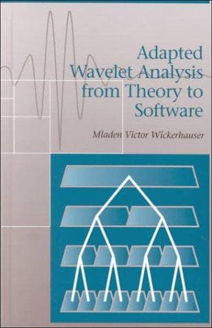 Cover of Adapted wavelet analysis from theory to software by Mladen Victor Wickerhauser