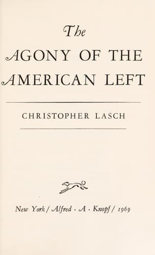Cover of The agony of the American left by Christopher Lasch