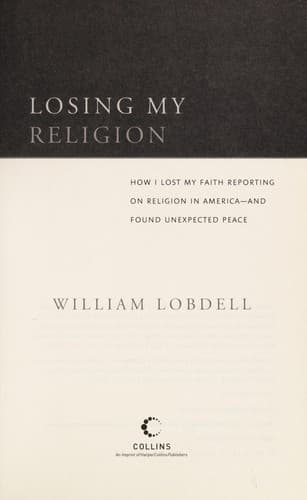 Cover of Losing my religion by William Lobdell