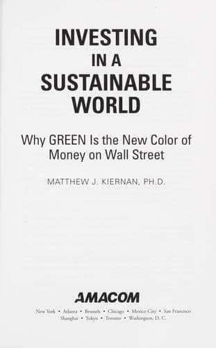 Cover of Investing in a sustainable world by Matthew J. Kiernan