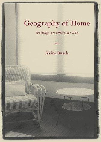 Cover of Geography of Home by Akiko Busch