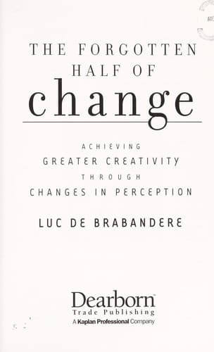 Cover of The forgotten half of change by Luc de Brabandere