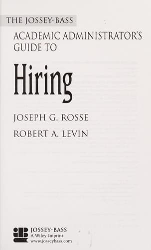 Cover of The Jossey-Bass academic administrator's guide to hiring by Joseph G. Rosse
