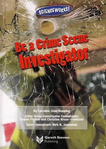 Cover of Be a crime scene investigator by Lorraine Jean Hopping