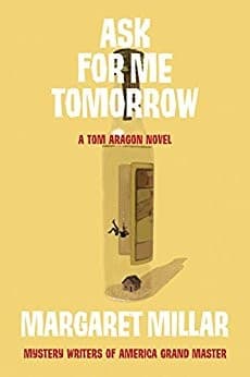 Cover of Ask For Me Tomorrow by Margaret Millar