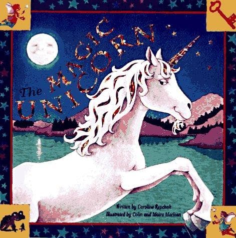 Cover of The magic unicorn by Caroline Repchuk