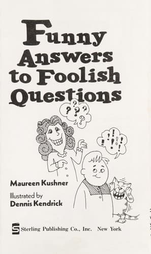 Cover of Funny answers to foolish questions by Maureen Kushner
