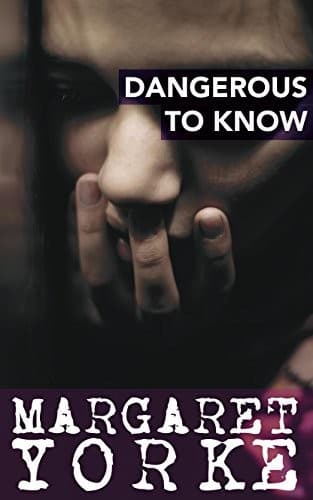 Cover of Dangerous to know by Margaret Yorke