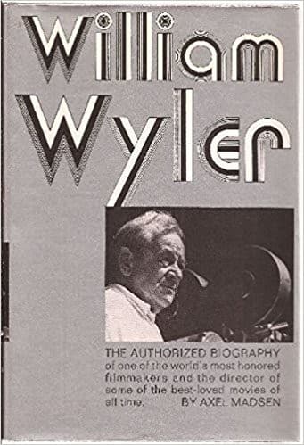 Cover of William Wyler by Axel Madsen