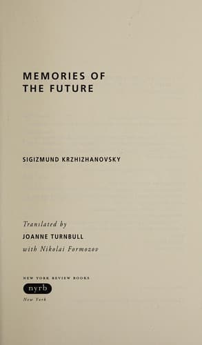 Cover of Memories of the future by Sigizmund Krzhizhanovskiĭ