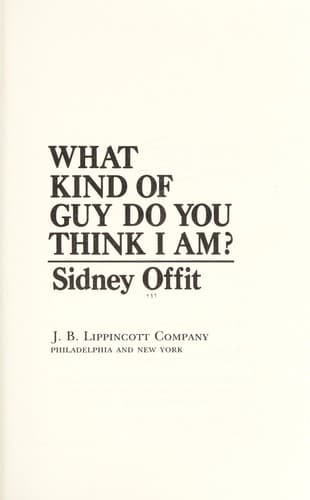 Cover of What kind of guy do you think I am? by Sidney Offit