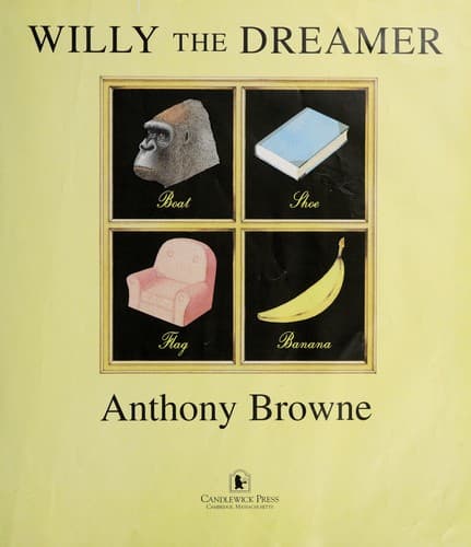 Cover of Willy the dreamer by Anthony Browne