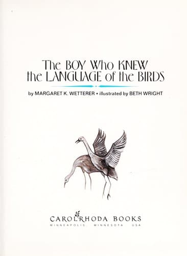 Cover of The boy who knew the language of the birds by Margaret K. Wetterer