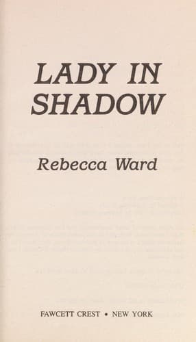 Cover of Lady in Shadow by Rebecca Ward