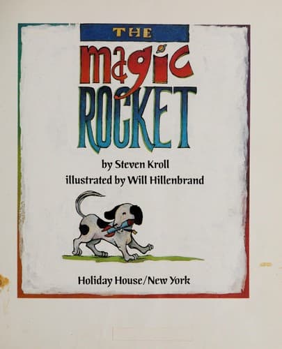 Cover of The magic rocket by Steven Kroll