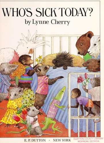Cover of Who's sick today? by Lynne Cherry