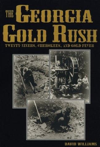 Cover of The Georgia gold rush by David Williams