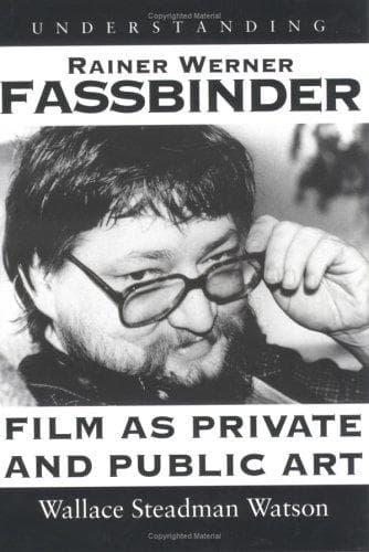 Cover of Understanding Rainer Werner Fassbinder by Wallace Steadman Watson