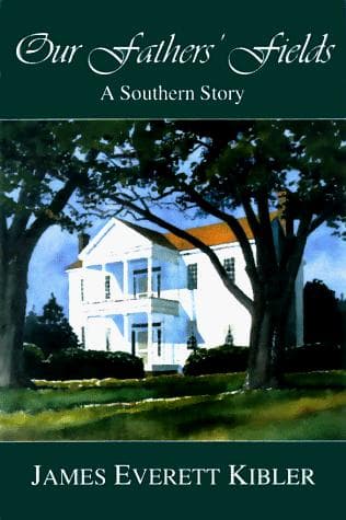 Cover of Our fathers' fields by James E. Kibler