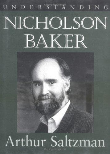 Cover of Understanding Nicholson Baker by Arthur M. Saltzman
