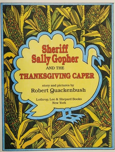 Cover of Sheriff Sally Gopher and the Thanksgiving caper by Robert M. Quackenbush