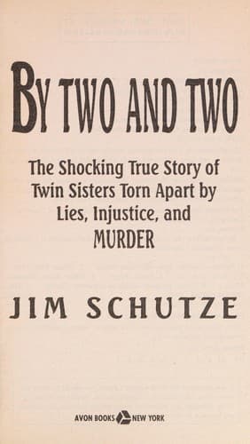 Cover of By Two and Two by Jim Schutze