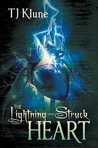Cover of The Lightning-Struck Heart by T.J. Klune