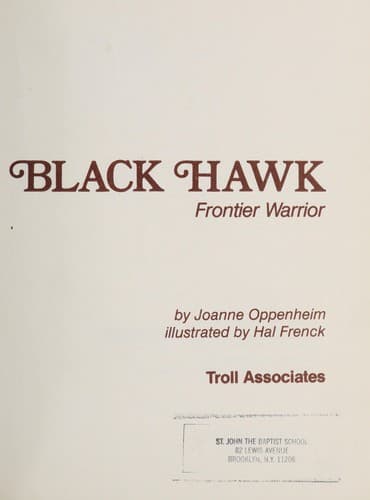 Cover of Black Hawk, frontier warrior by Joanne Oppenheim