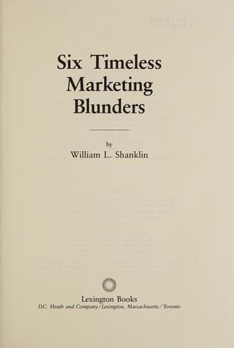 Cover of Six timeless marketing blunders by William L. Shanklin