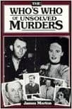 Cover of The Who's Who of Unsolved Murders by James Morton