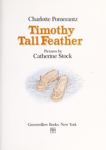 Cover of Timothy Tall Feather by Charlotte Pomerantz