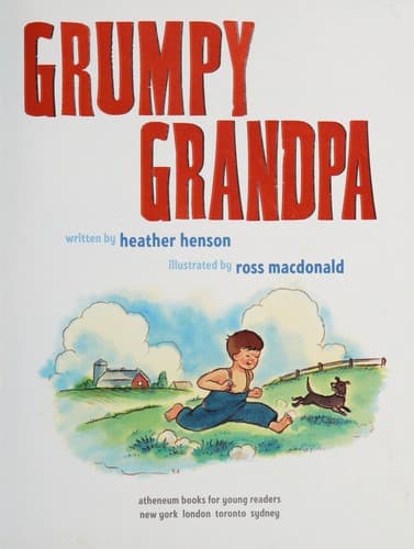 Cover of Grumpy Grandpa by Heather Henson