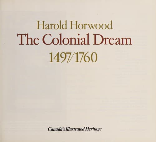 Cover of The colonial dream, 1497/1760 by Harold Andrew Horwood