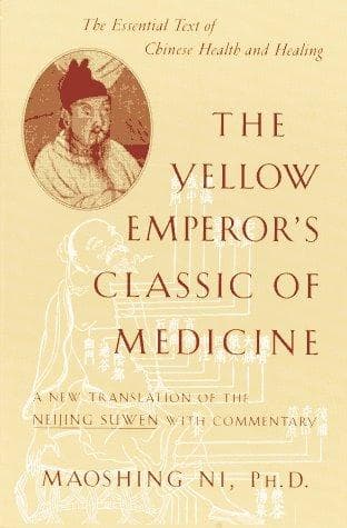 Cover of The Yellow Emperor's Classic of Medicine by Maoshing Ni