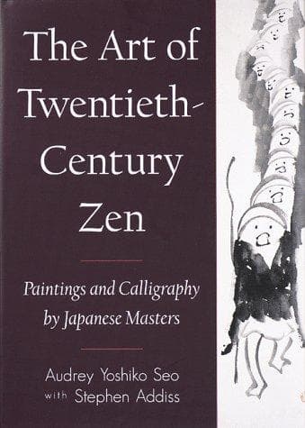Cover of Art of Twentieth-Century Zen by Audrey Yoshiko Seo