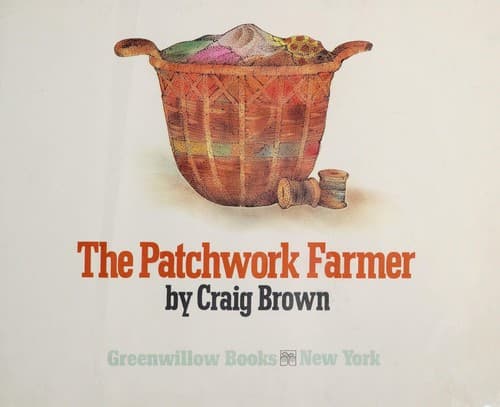 Cover of The patchwork farmer by Craig McFarland Brown