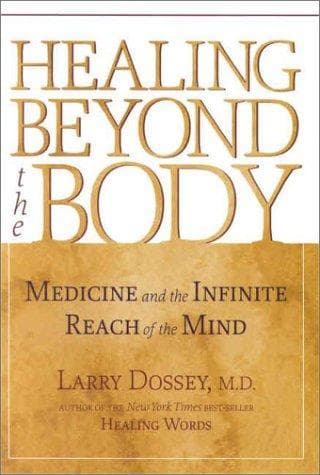 Cover of Healing Beyond the Body by Larry Dossey
