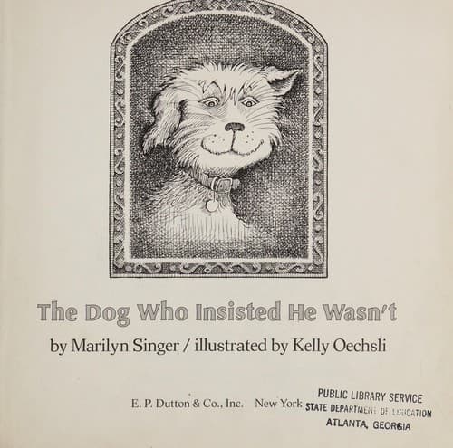 Cover of The dog who insisted he wasn't by Marilyn Singer