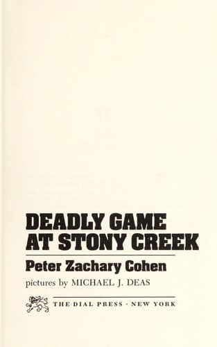 Cover of Deadly game at Stony Creek by Peter Zachary Cohen