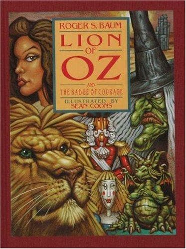 Cover of Lion of Oz and the Badge of Courage by Roger S. Baum