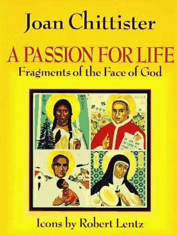 Cover of A passion for life by Joan Chittister